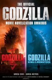 Icon image The Official Godzilla Movie Novelization Omnibus (Godzilla, Godzilla: King of the Monsters)