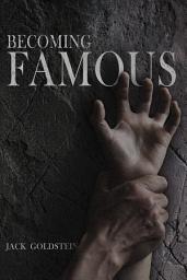 Icon image Becoming Famous: A Scary Short Story