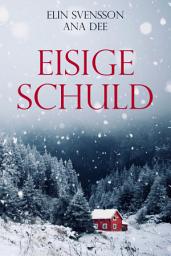 Icon image Eisige Schuld: Schweden-Krimi