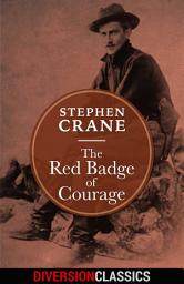 Icon image The Red Badge of Courage (Diversion Classics)