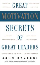 Icon image Great Motivation Secrets of Great Leaders