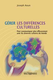 Icon image Gérer les différences culturelles: pour communiquer plus efficacement avec les diverses cultures du monde