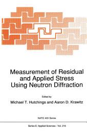 Icon image Measurement of Residual and Applied Stress Using Neutron Diffraction