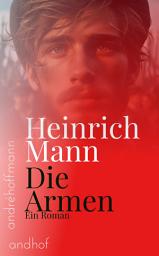 Icon image Die Armen: Roman