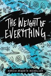 Icon image The Weight of Everything
