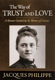 Icon image The Way of Trust and Love