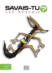 Icon image Savais-tu? - En couleurs 53 - Les Chacals