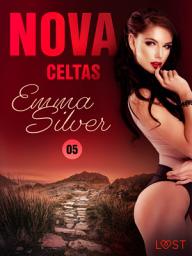 Icon image Nova 5: Celtas - una novela corta erótica: Volumen 5