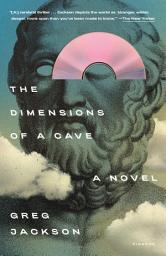 Icon image The Dimensions of a Cave: A Novel