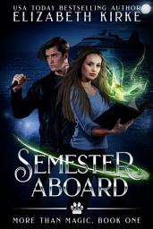 Icon image Semester Aboard: An Urban Fantasy Adventure