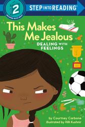 Icon image This Makes Me Jealous: Dealing with Feelings
