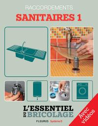Icon image Sanitaires & Plomberie : Raccordements - sanitaires 1 - avec vidéos: L'essentiel du bricolage