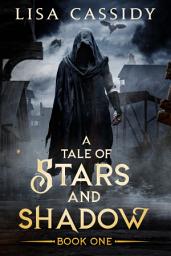 Icon image A Tale of Stars and Shadow: A Found Family Epic Fantasy