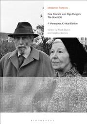 Icon image Ezra Pound's and Olga Rudge's The Blue Spill: A Manuscript Critical Edition