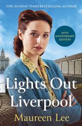 Icon image Lights Out Liverpool: The captivating WW2 saga of heartbreak and courage