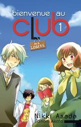Icon image Bienvenue au club - Tome 1