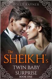 Icon image The Sheikh's Twin Baby Surprise: Volume 1