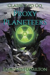 Icon image Proxy Planeteers: Restored Classics to Go Edition