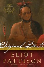 Icon image Original Death: A Mystery of Colonial America