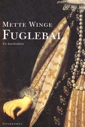Icon image Fuglebal: - En barokroman
