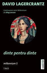 Icon image Dinte pentru dinte: Millennium 5