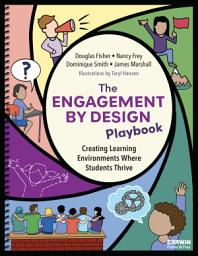 Icon image The Engagement by Design Playbook: Creating Learning Environments Where Students Thrive, Edition 2