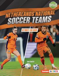 Icon image Netherlands National Soccer Teams: Ultimate Fan Guide