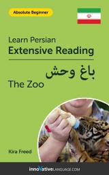 Icon image Persian Extensive Reading: THE ZOO: Level 1