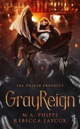 Icon image GrayReign: A Paranormal Angel Romance