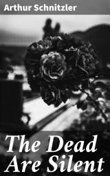 Icon image The Dead Are Silent: 1907