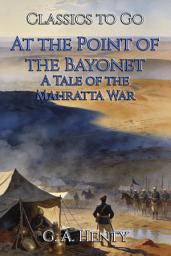 Icon image At the Point of the Bayonet: Restored Classics to Go Edition