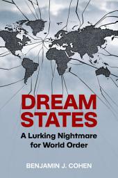 Icon image Dream States: A Lurking Nightmare for World Order