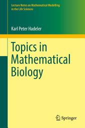 Icon image Topics in Mathematical Biology