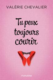 Icon image Tu peux toujours courir
