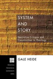 Icon image System and Story: Narrative Critique and Construction in Theology