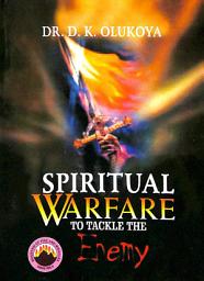 Icon image Spiritual Warfare To Tackle The Enemy