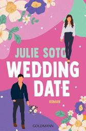 Icon image Wedding Date: Roman - Spicy Summer - Eine Romance mit Suchtfaktor für die Fans von Ali Hazelwood