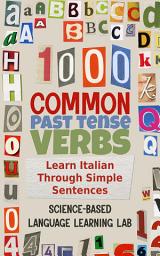 Icon image 1000 Common Past Tense Verbs: Learn Italian Through Simple Sentences