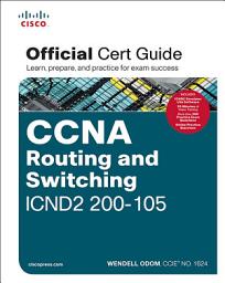Icon image CCNA Routing and Switching ICND2 200-105 Official Cert Guide