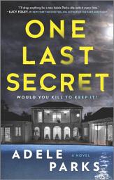 Icon image One Last Secret: A Domestic Thriller Novel