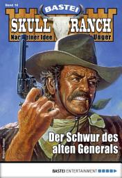 Icon image Skull-Ranch 16: Der Schwur des alten Generals