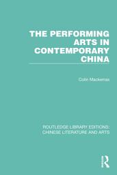 Icon image The Performing Arts in Contemporary China