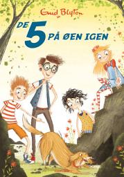 Icon image De 5 (6) - De 5 på øen igen: Bind 6