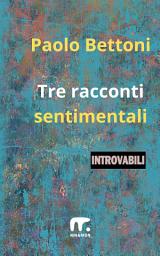 Icon image Tre racconti sentimentali