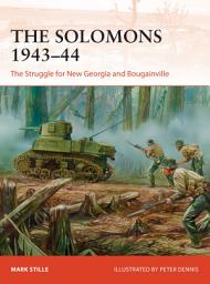 Icon image The Solomons 194344: The Struggle for New Georgia and Bougainville