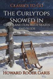Icon image The Curlytops Snowed in: Restored Classics to Go Edition