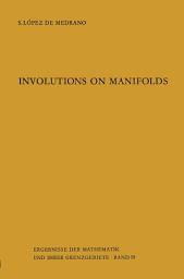 Icon image Involutions on Manifolds