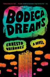 Icon image Bodega Dreams: A Novel