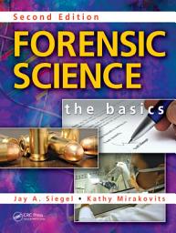 Icon image Forensic Science: The Basics, Second Edition, Edition 2