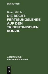 Icon image Die Rechtfertigungslehre auf dem Tridentinischen Konzil